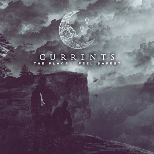 The Place I Feel Safest by Currents