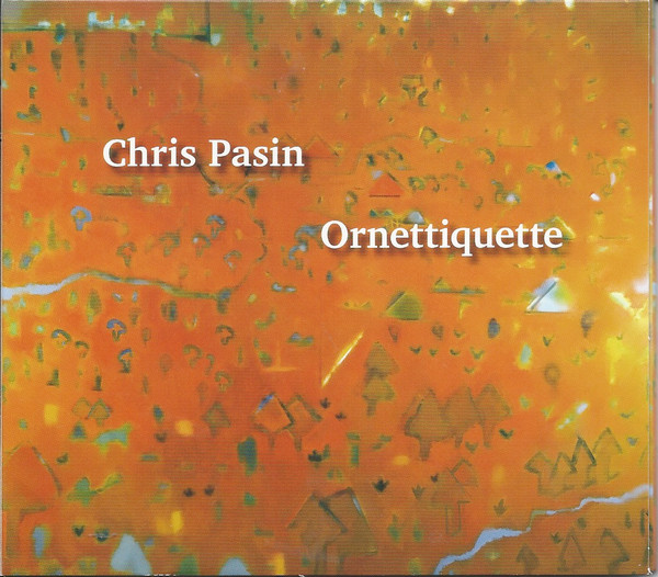 Ornettiquette by Chris Pasin