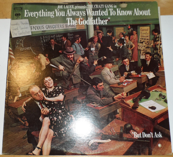 Everything You Always Wanted To Know About The Godfather* But Don't Ask by Joe Lauer