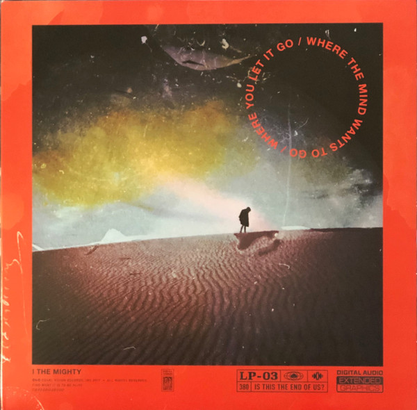 Where The Mind Wants To Go / Where You Let It Go by I The Mighty