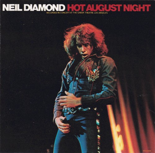 Hot August Night by Neil Diamond