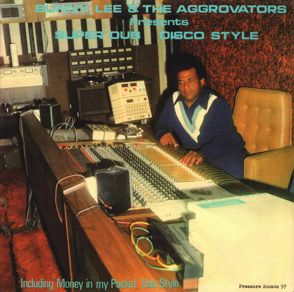 Super Dub Disco Style by Bunny Lee