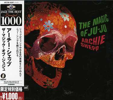 The Magic Of Ju-Ju by Archie Shepp