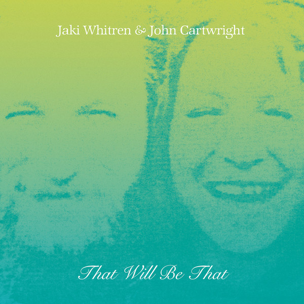 That Will Be That by Jaki Whitren, John Cartwright