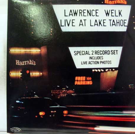 Live At Lake Tahoe by Lawrence Welk