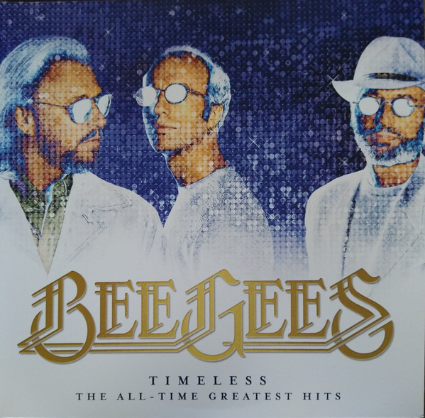 Timeless - The All-Time Greatest Hits by Bee Gees