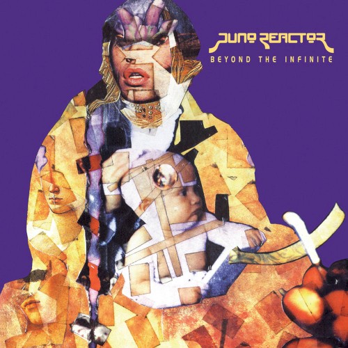 Beyond The Infinite by Juno Reactor