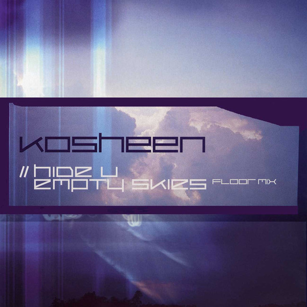 Hide U / Empty Skies by Kosheen