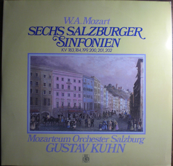 Sechs Salzburger Sinfonien KV 183, 184, 199, 200, 201, 202 by Wolfgang Amadeus Mozart