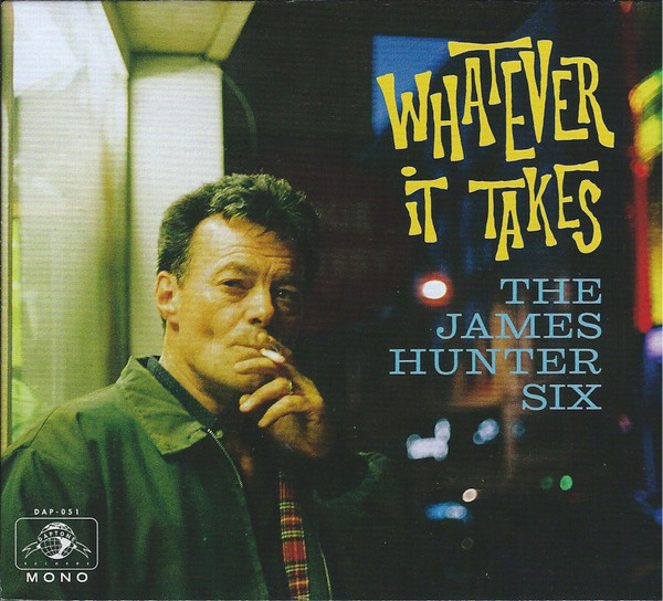 Whatever It Takes by The James Hunter Six