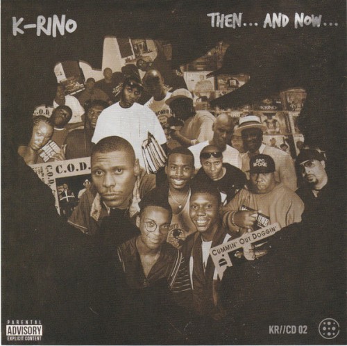Then... And Now... by K-Rino