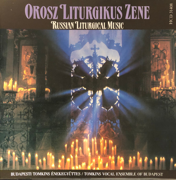 Orosz Liturgikus Zene by Budapesti Tomkins Énekegyüttes