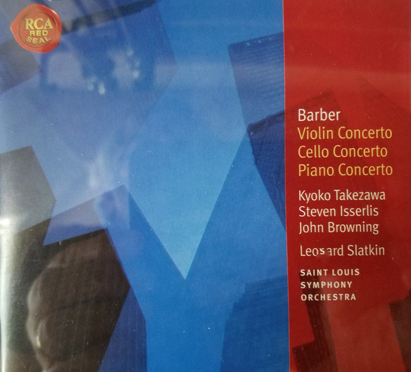 Violin Concerto / Cello Concerto / Piano Concerto by Samuel Barber