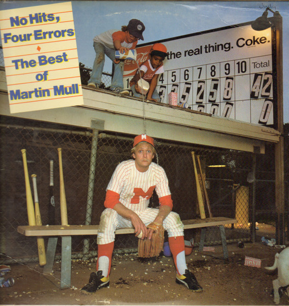 No Hits, Four Errors ♦ The Best Of Martin Mull by Martin Mull