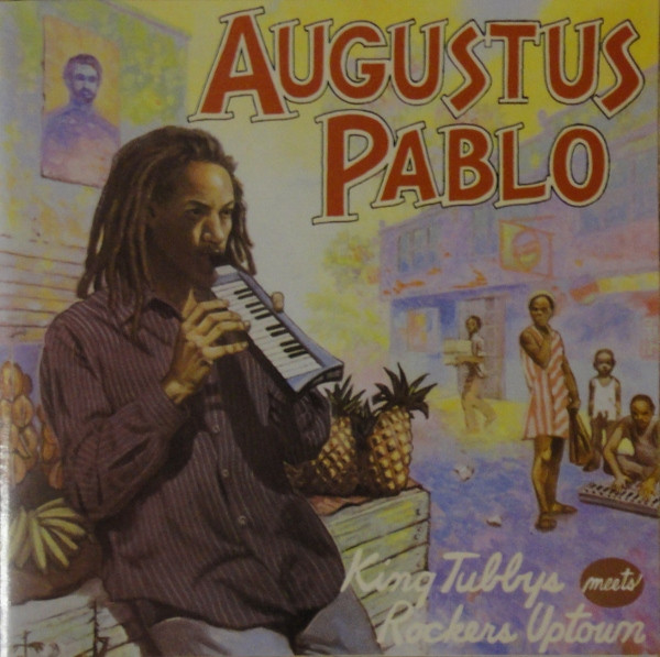 King Tubbys Meets Rockers Uptown by Augustus Pablo