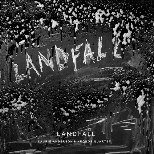 Landfall by Laurie Anderson
