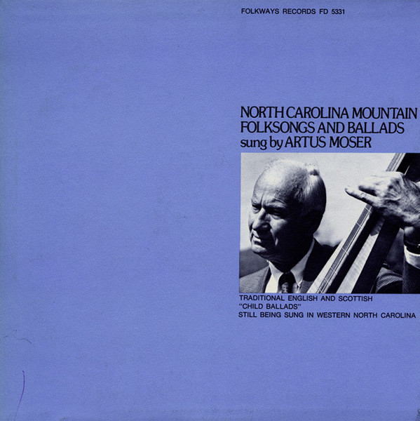 North Carolina Mountain Folksongs And Ballads by Artus Moser