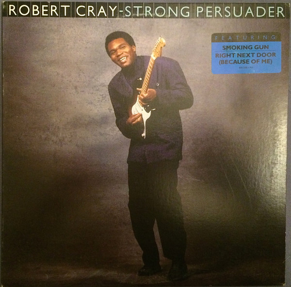 Strong Persuader by Robert Cray