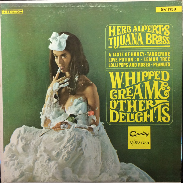 Whipped Cream &amp; Other Delights by Herb Alpert &amp; The Tijuana Brass