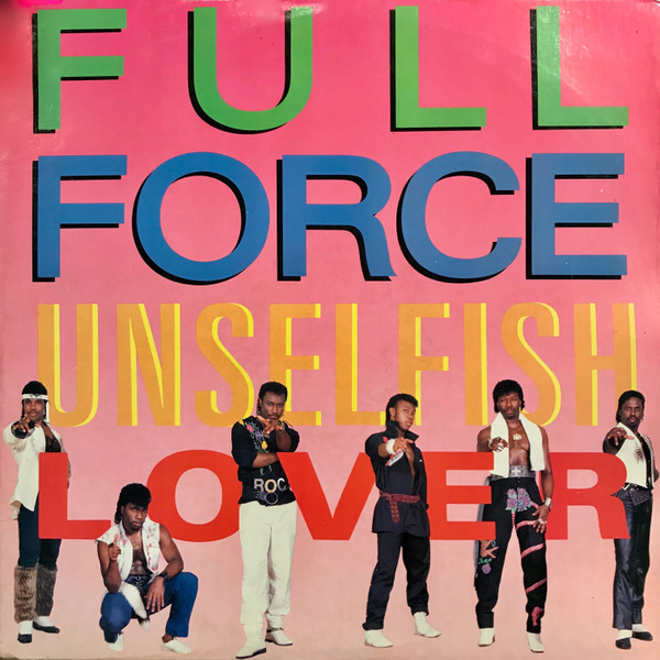 Unselfish Lover by Full Force