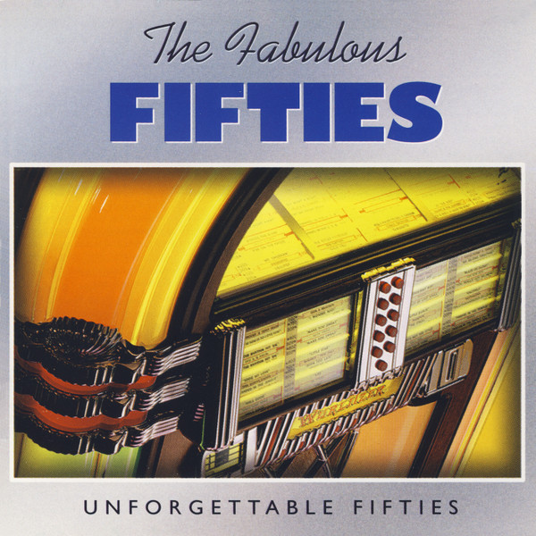 Unforgettable Fifties by Various