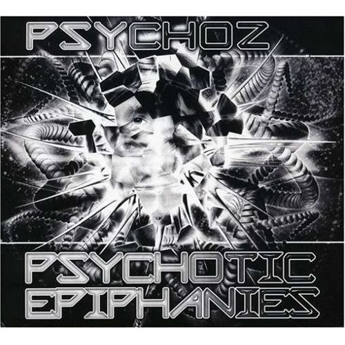 Psychotic Epiphanies by Psychoz