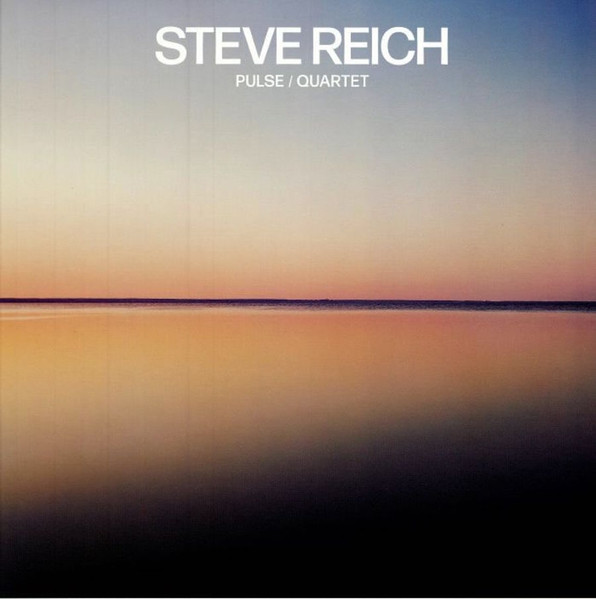 Pulse / Quartet by Steve Reich