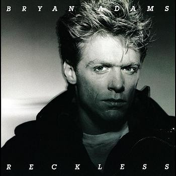 Reckless by Bryan Adams