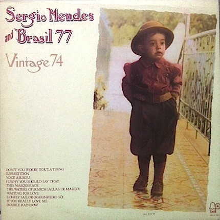 Vintage 74 by Sérgio Mendes &amp; Brasil '77