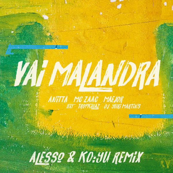Vai Malandra by Anitta