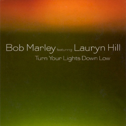 Turn Your Lights Down Low by Lauryn Hill