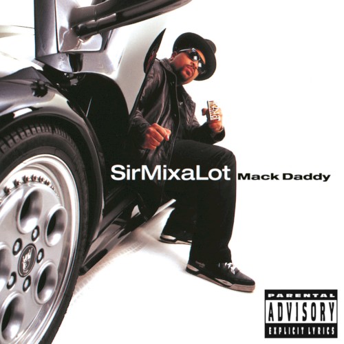 Mack Daddy by Sir Mix-A-Lot