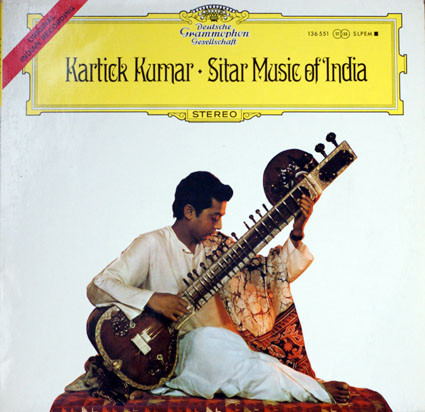 Sitar Music Of India by Kartick Kumar