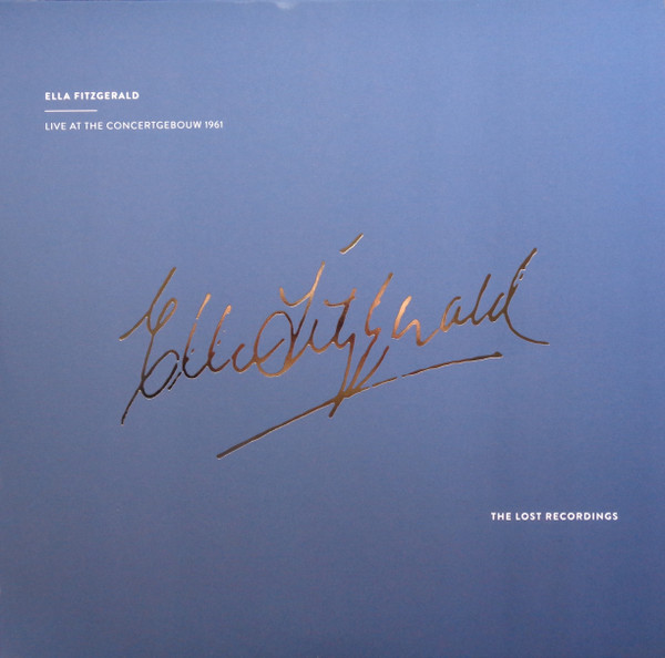 Live At The Concertgebouw 1961 by Ella Fitzgerald