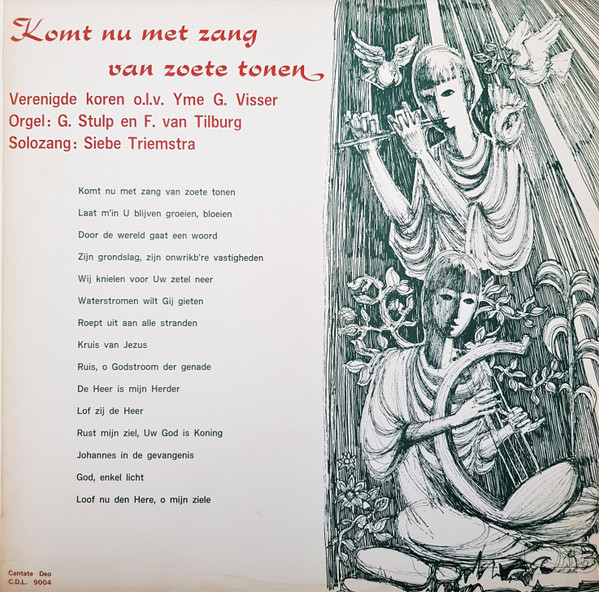 Komt Nu Met Zang Van Zoete Tonen by Verenigde Koren, Yme G. Visser, G. Stulp, F. van Tilburg, Siebe Triemstra