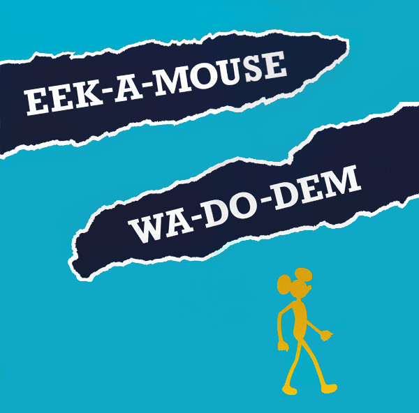 Wa-Do-Dem by Eek-A-Mouse