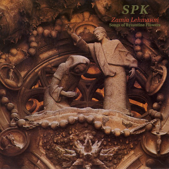 Zamia Lehmanni (Songs Of Byzantine Flowers) by SPK