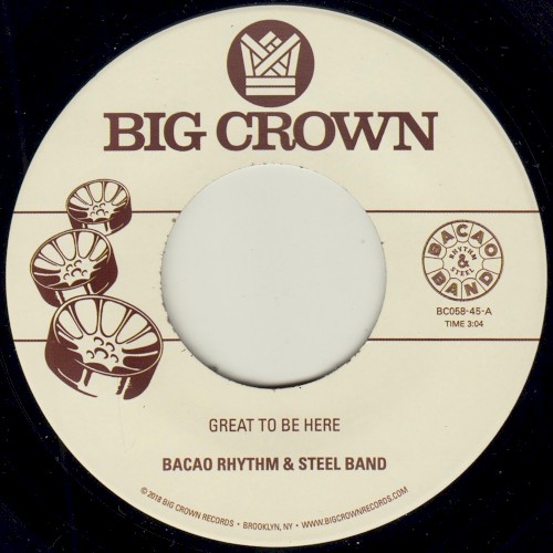 Great To Be Here by Bacao Rhythm & Steel Band