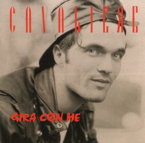 Gira Con Me by Cavaliere