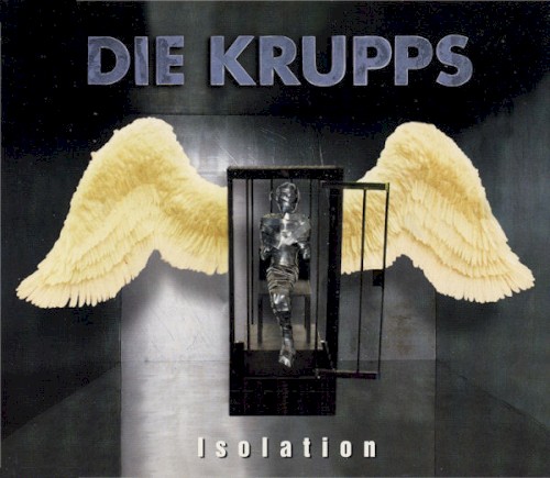 Isolation by Die Krupps