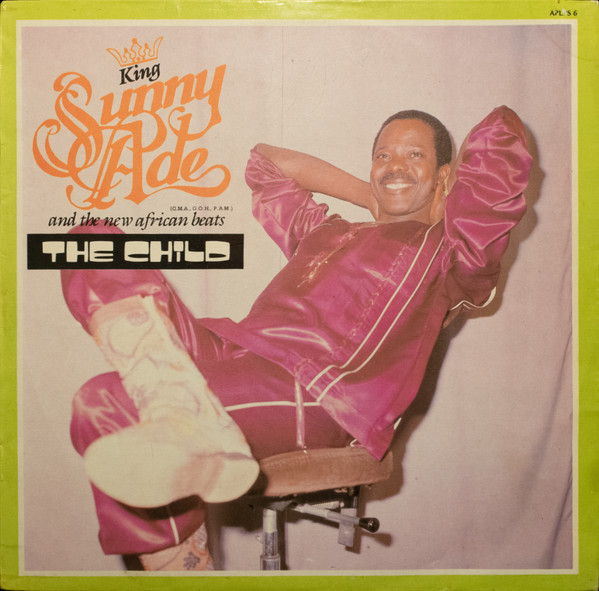 The Child by King Sunny Ade And The New African Beats