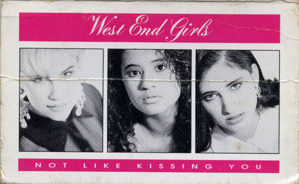 Not Like Kissing You by West End Girls