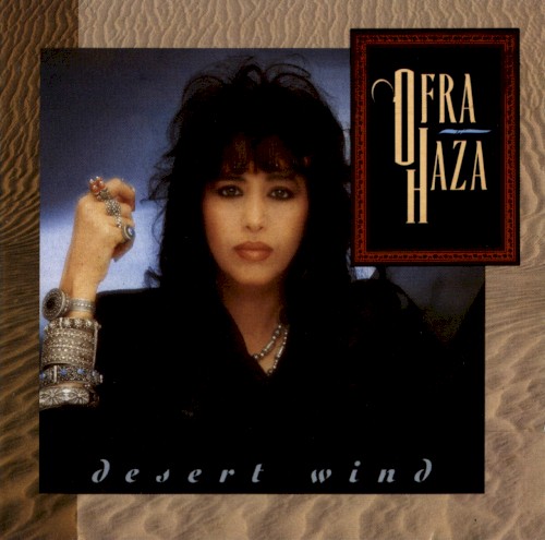 Desert Wind by Ofra Haza