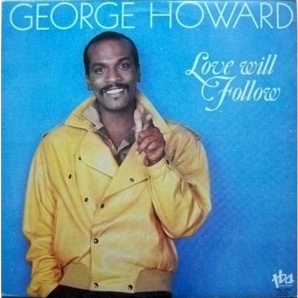 Love Will Follow by George Howard