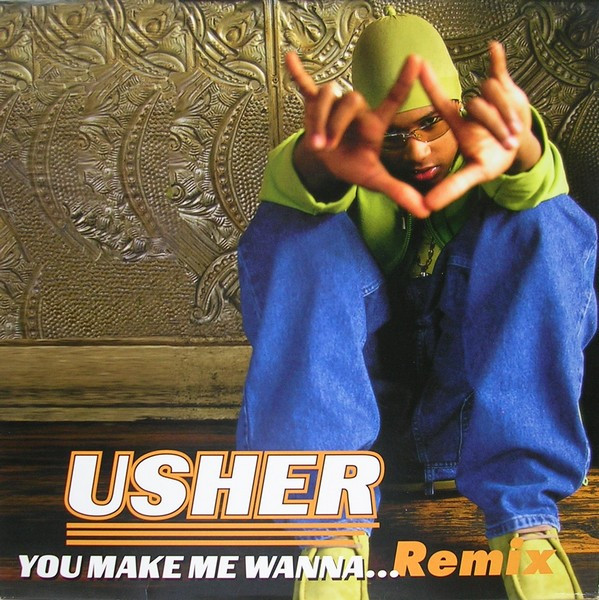 You Make Me Wanna... by Usher physical vinyl pressing cover artwork on VinVibe