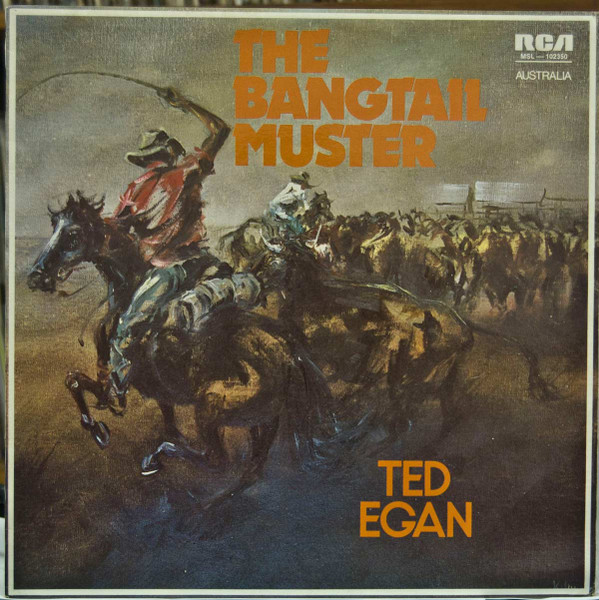 The Bangtail Muster by Ted Egan