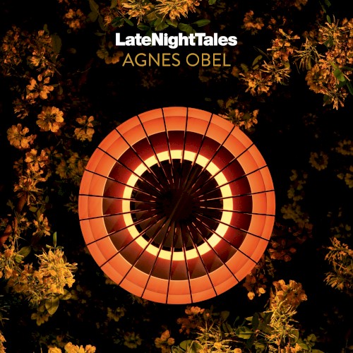 LateNightTales by Agnes Obel