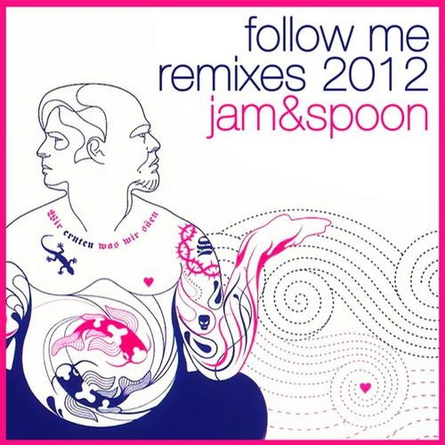 Follow Me (Jaïa Remix) by Jam &amp; Spoon