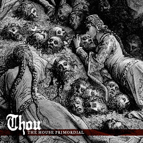 The House Primordial by Thou