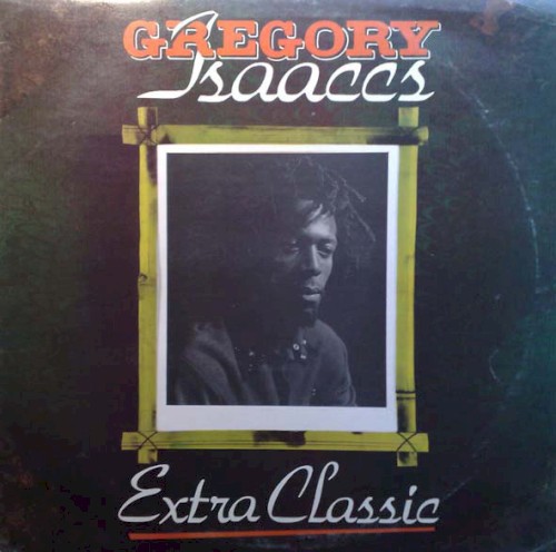 Extra Classic by Gregory Isaacs